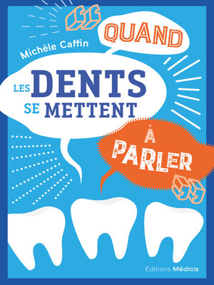 cover image of Quand les dents se mettent à parler